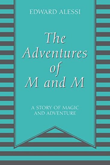 The Adventures of M and M