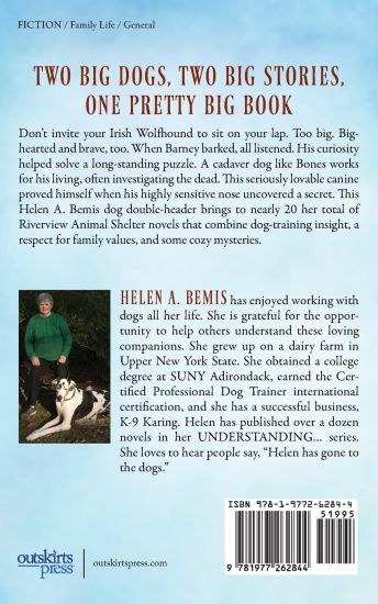 Understanding Barney, An Irish Wolfhound, and Understanding Bones, Skye's Cadaver Dog