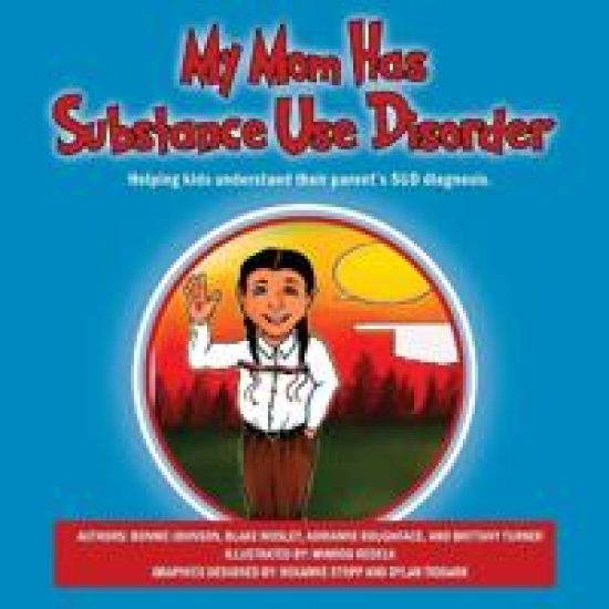 My Mom Has Substance Use Disorder