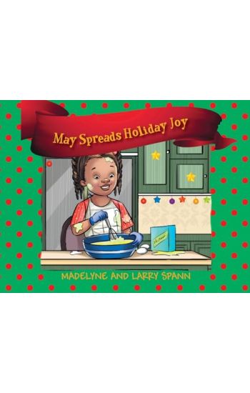 May Spreads Holiday Joy