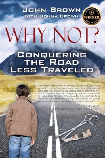 Why Not? Conquering The Road Less Traveled
