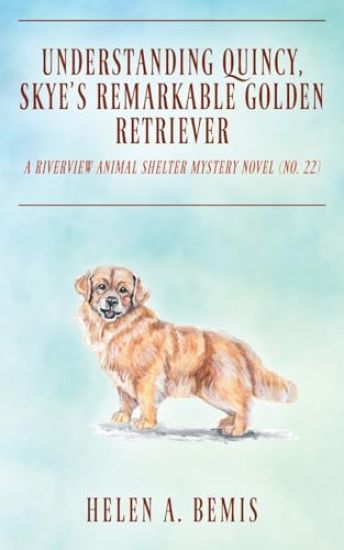 Understanding Quincy, Skye's Remarkable Golden Retriever