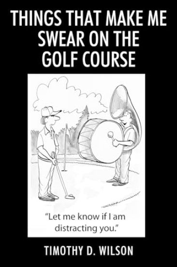 Things That Make Me Swear On The Golf Course