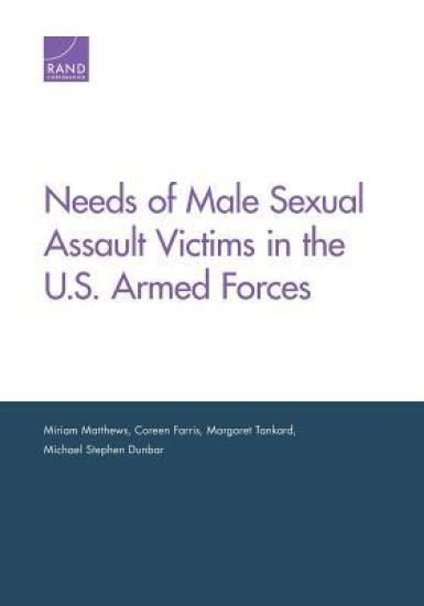 Needs of Male Sexual Assault Victims in the U.S. Armed Forces
