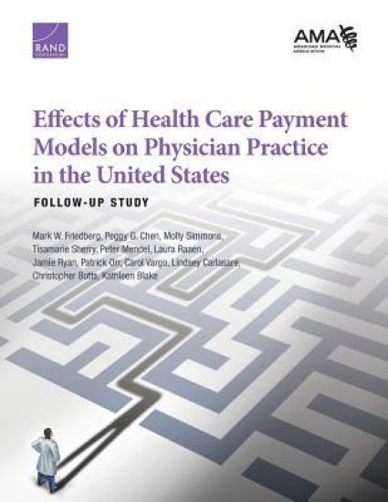 Effects of Health Care Payment Models on Physician Practice in the United States