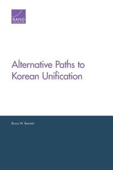 Alternative Paths to Korean Unification