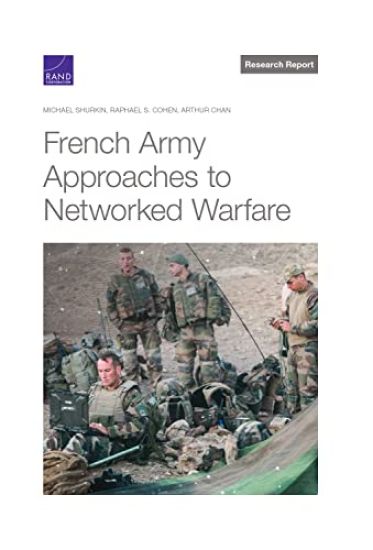 French Army Approaches to Networked Warfare