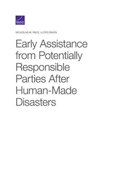 Early Assistance from Potentially Responsible Parties After Human-Made Disasters
