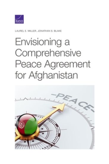 Envisioning a Comprehensive Peace Agreement for Afghanistan