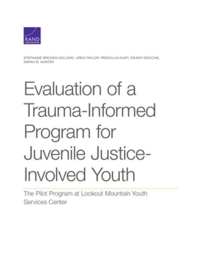 Evaluation of a Trauma-Informed Program for Juvenile Justice-Involved Youth