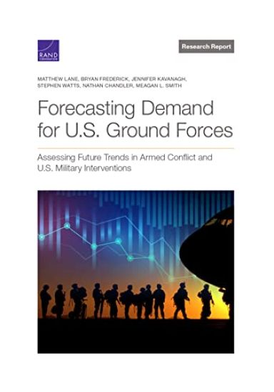Forecasting Demand for U.S. Ground Forces