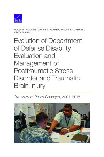 Evolution of Department of Defense Disability Evaluation and Management of Posttraumatic Stress Disorder and Traumatic Brain Injury