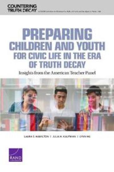 Preparing Children and Youth for Civic Life in the Era of Truth Decay