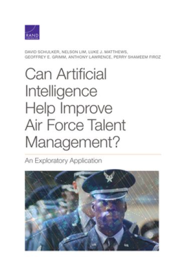 Can Artificial Intelligence Help Improve Air Force Talent Management?
