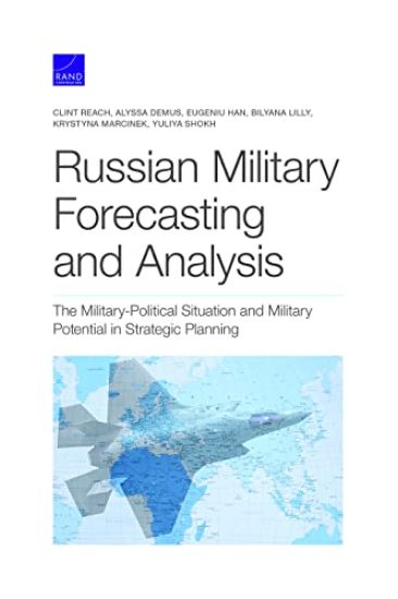 Russian Military Forecasting and Analysis