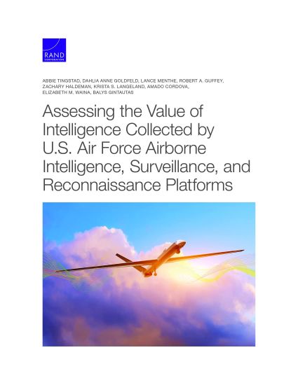 Assessing the Value of Intelligence Collected by U.S. Air Force Airborne Intelligence, Surveillance, and Reconnaissance Platforms