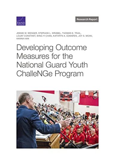 Developing Outcome Measures for the National Guard Youth Challenge Program