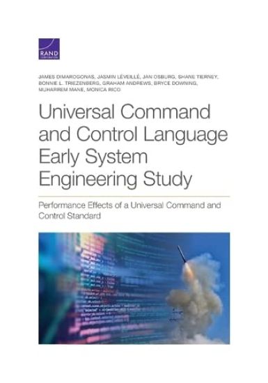 Universal Command and Control Language Early System Engineering Study