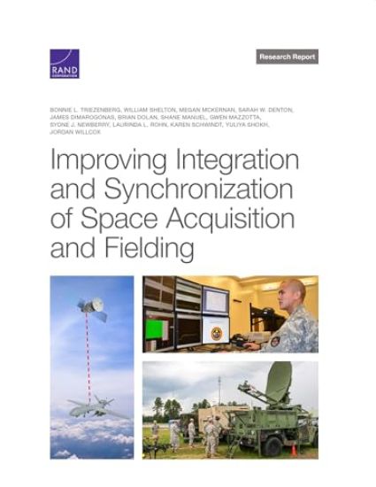 Improving Integration and Synchronization of Space Acquisition and Fielding