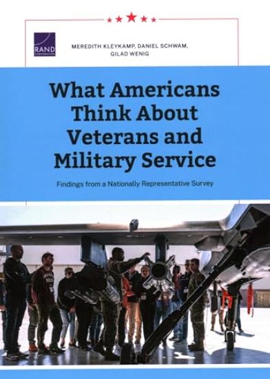 What Americans Think about Veterans and Military Service