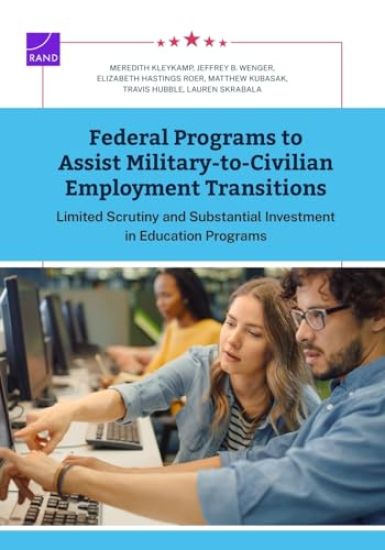 Federal Programs to Assist Military-to-Civilian Employment Transitions