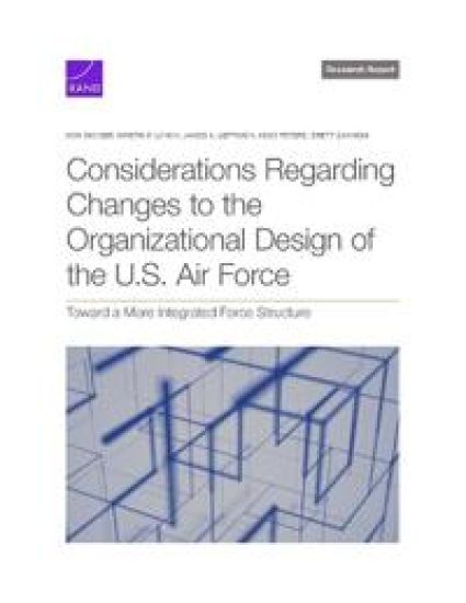 Considerations Regarding Changes to the Organizational Design of the U.S. Air Force