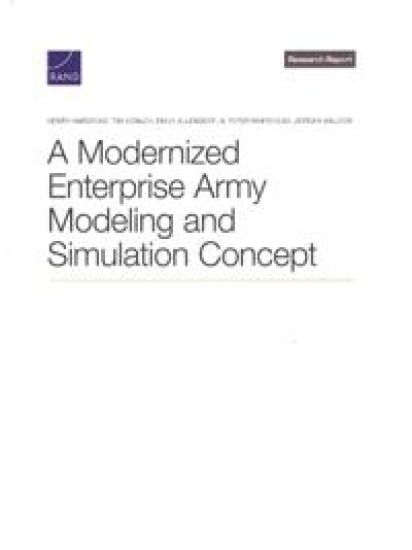 A Modernized Enterprise Army Modeling and Simulation Concept