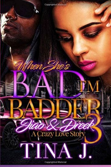 When She's Bad, I'm Badder 3