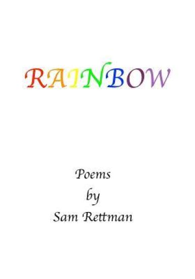 Rainbow: Poems by Sam Rettman