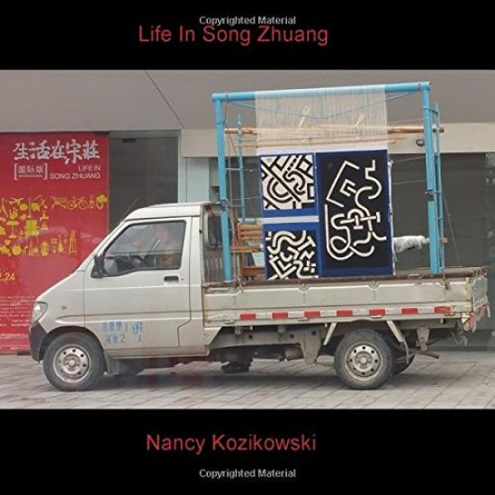 Nancy Kozikowski - Life in Songzhuang - Museum Blog