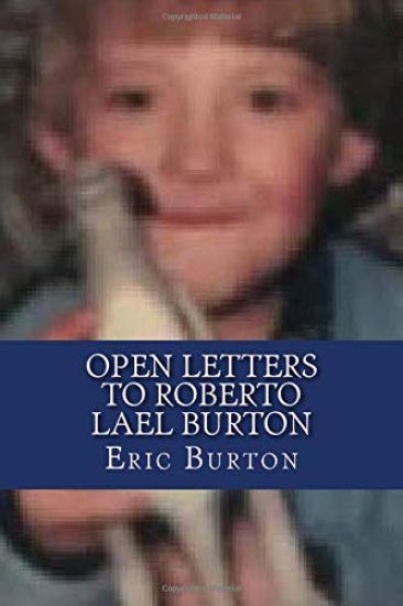 Open Letters to Roberto Lael Burton
