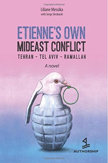 Etienne's Personal Mideast Conflict: Tehran-Tel Aviv-Ramallah