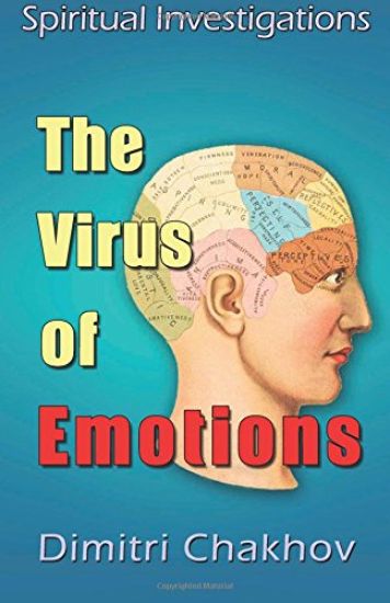 The Virus of Emotions: Why my thoughts are painted with pain rather than joy