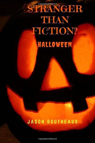 Stranger Than Fiction?: Halloween