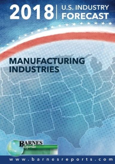 2018 U.S. Industry Forecast-Manufacturing Industries