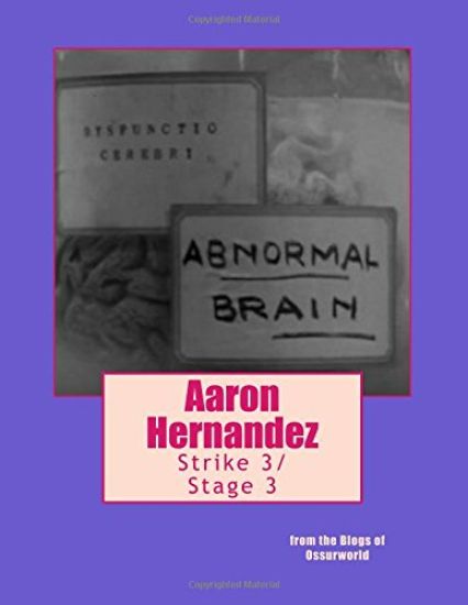 Aaron Hernandez Strike 3/Stage 3