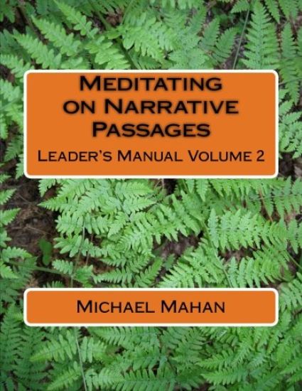 Meditating on Narrative Passages: Leader's Manual Volume 2
