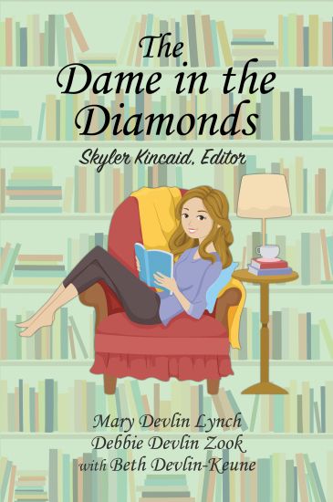 The Dame in the Diamonds: Skyler Kincaid, Editor