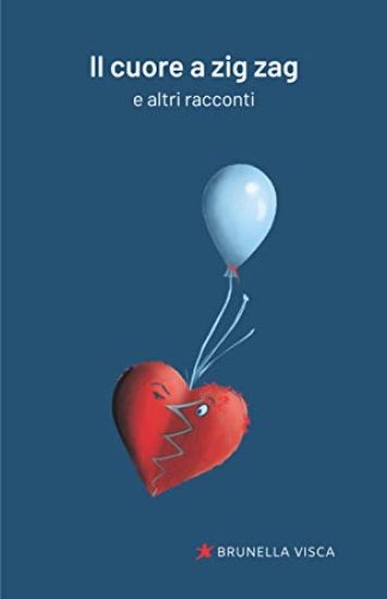 Il cuore a zig zag e altri racconti