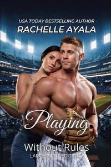 Playing Without Rules (Large Print Edition)