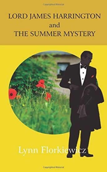 Lord James Harrington and the Summer Mystery