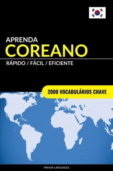 Aprenda Coreano - Rápido / Fácil / Eficiente