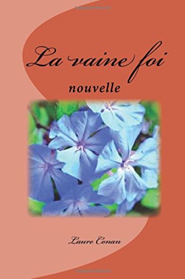 La vaine foi: nouvelle