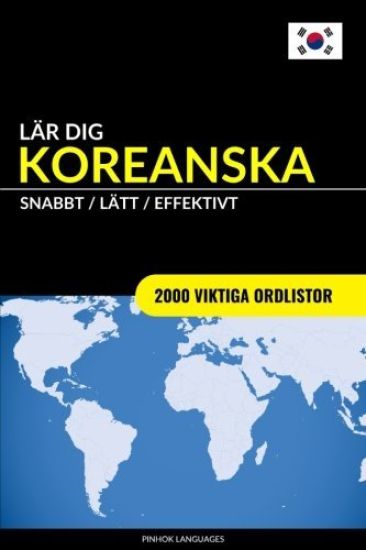 Lär dig Koreanska - Snabbt / Lätt / Effektivt