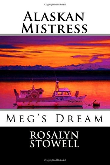 Alaskan Mistress: Meg's Dream