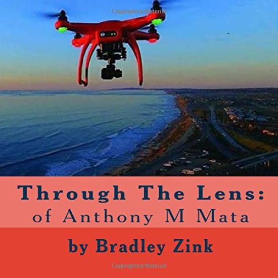 Through The Lens: of Anthony M Mata