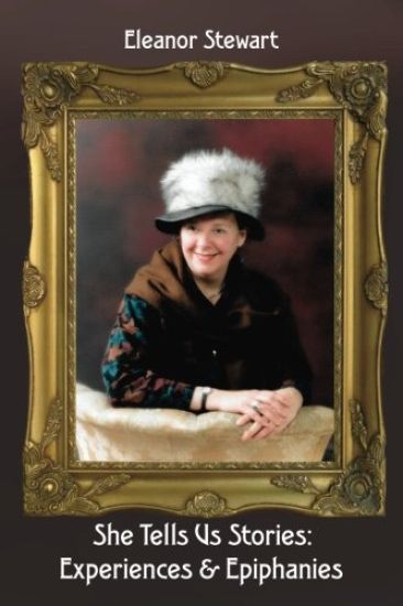 She Tells Us Stories: Experiences and Epiphanies