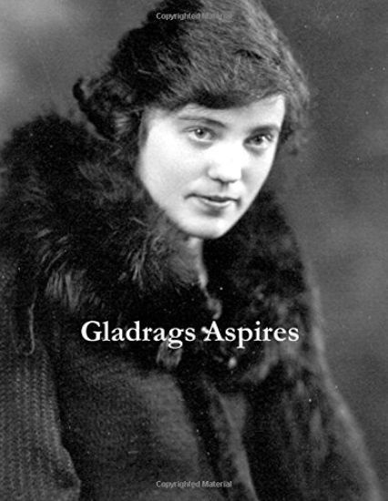 Gladrags Aspires: Gladys Maudie Gregory Hall