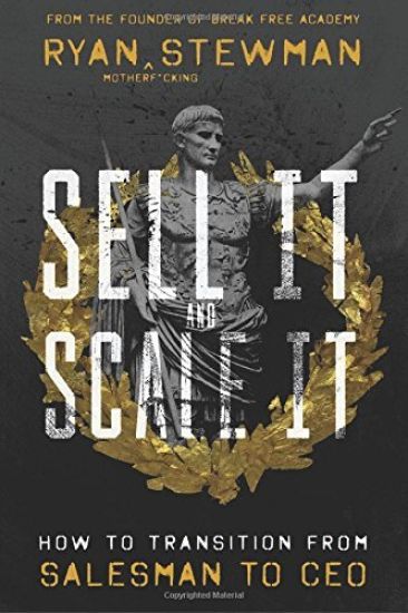 Sell It and Scale It: How to Transition from Salesman to CEO