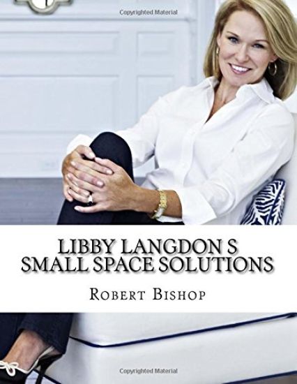 Libby Langdon s Small Space Solutions